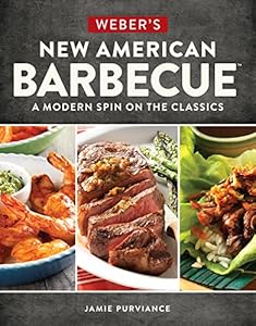 Weber's New American Barbecue