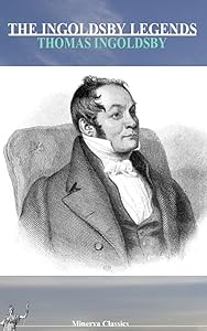 The Ingoldsby Legends (illustrated) by Thomas Ingoldsby