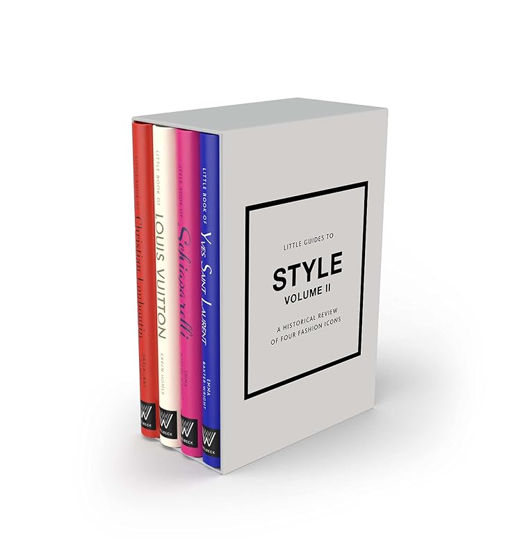 Little Guides to Style II: A Historical Review of Four Fashion Icons (Little Books of Fashion, 18) by Emma Baxter-Wright