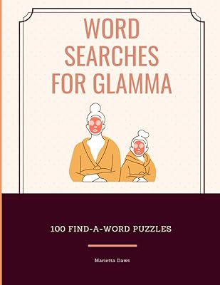 Word Searches for Glamma: 100 Find-A-Word Puzzles (Gifts for Family Members)