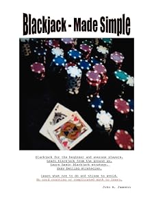 Blackjack - Made Simple by John A. Jameson