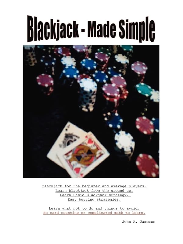 Blackjack - Made Simple by John A. Jameson