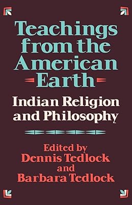 Teachings from the American Earth: Indian Religion and Philosophy