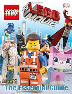 The LEGO Movie: The Essential Guide