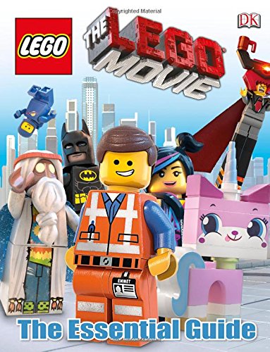The LEGO Movie: The Essential Guide by Hannah Dolan