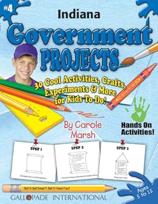 Indiana Government Projects: 30 Cool, Activities, Crafts, Experiments &amp; More for Kids to Do!