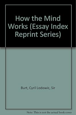 How the Mind Works (Essay Index Reprint Series)