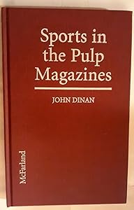 Sports in the Pulp Magazines by John A. Dinan