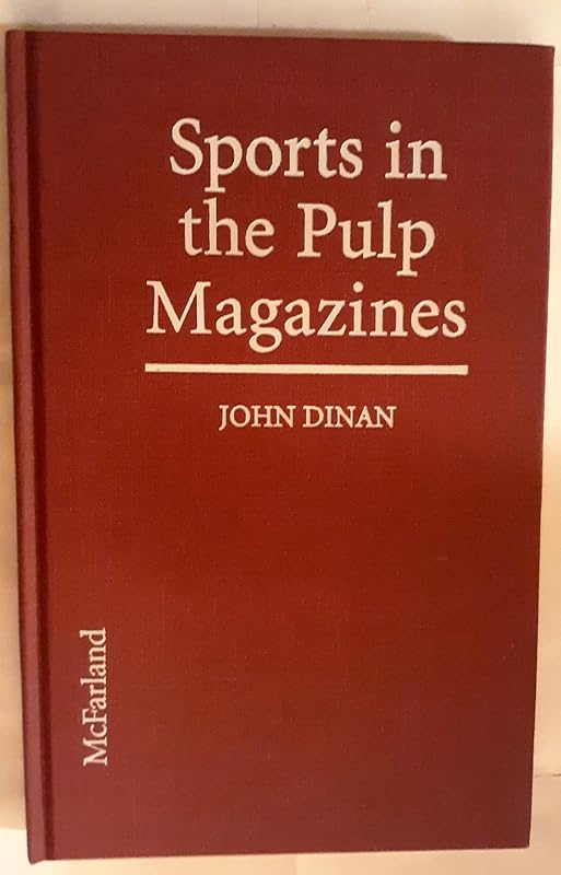 Sports in the Pulp Magazines by John A. Dinan