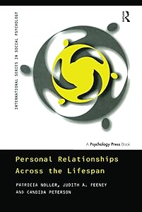 Personal Relationships Across the Lifespan (International Series in Social Psychology) by Judith Feeney