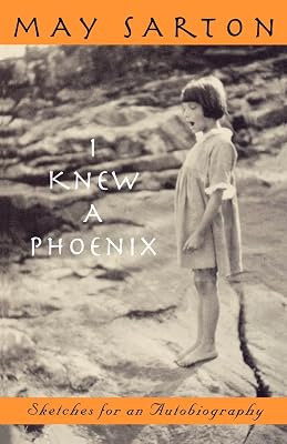 I Knew a Phoenix: Sketches for an Autobiography
