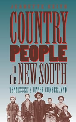 Country People in the New South: Tennessee's Upper Cumberland (Studies in Rural Culture)