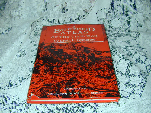 A Battlefield Atlas of the Civil War by Craig L. Symonds