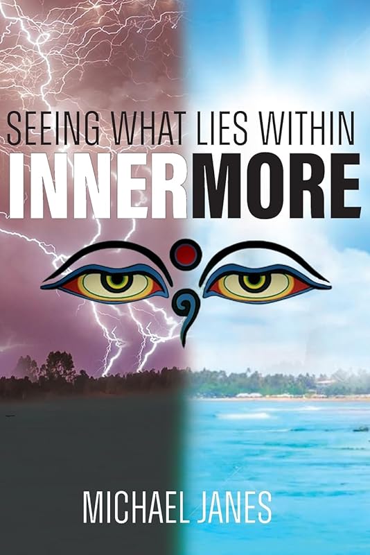 Innermore: Seeing What Lies Within (Innermore Meditation) by Michael Janes