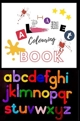 Alphabet colouring book: ABC for kids, a fun book for toddlers and preschoolers