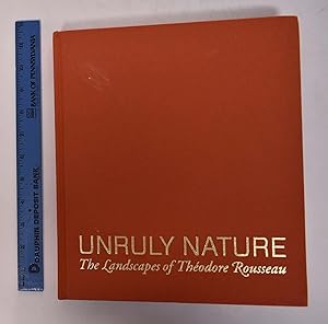 Unruly Nature: The Landscapes of Théodore Rousseau
