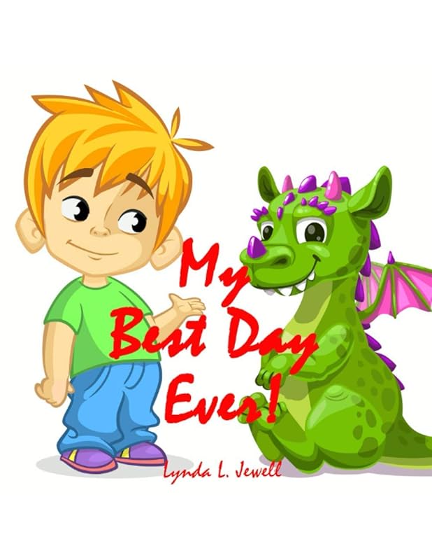 My Best Day Ever! by Lynda L Jewell