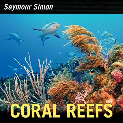 Coral Reefs by Seymour Simon