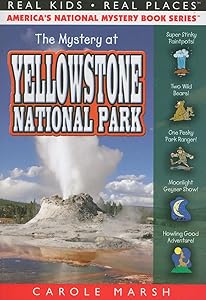 The Mystery at Yellowstone National Park (Real Kids! Real Places! (Paperback))