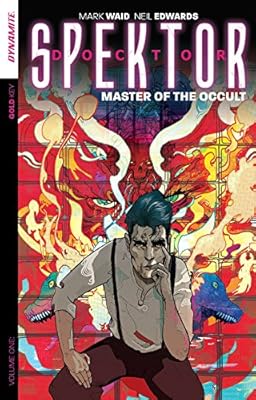 Doctor Spektor: Master of the Occult Volume 1
