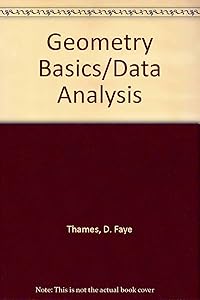 Geometry Basics/Data Analysis by D. Faye Thames