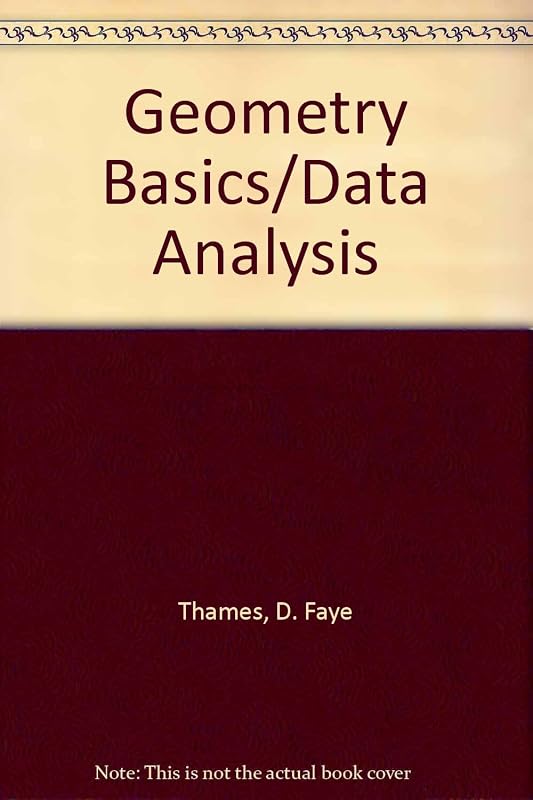 Geometry Basics/Data Analysis by D. Faye Thames