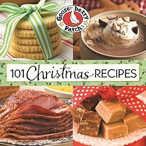 101 Christmas Recipes (101 Cookbook Collection)
