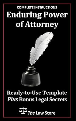 Enduring Power of Attorney: Legally Valid Enduring Power Of Attorney With Instructions