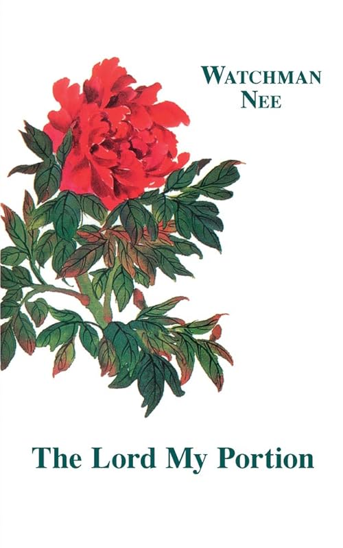 The Lord My Portion by Watchman Nee