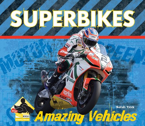 Superbikes by Sarah Tieck