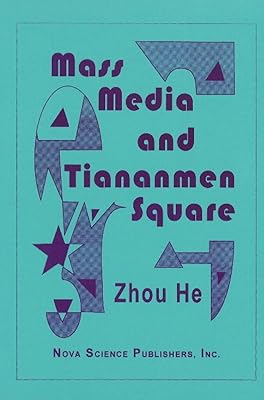Mass Media and Tiananmen Square