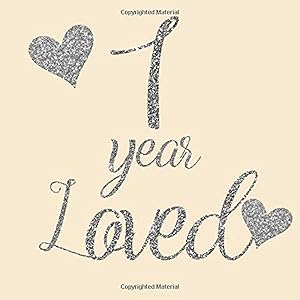 1 Year Loved: Cream Ivory Silver Glitter Themed Guest Book - First Party Baby Anniversary Event Celebration Keepsake Book - Family Friend Sign in ... W/ Gift Recorder Tracker Log & Picture Space by Keepsake Guest Books