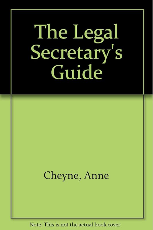 The Legal Secretary's Guide by Anne Cheyne