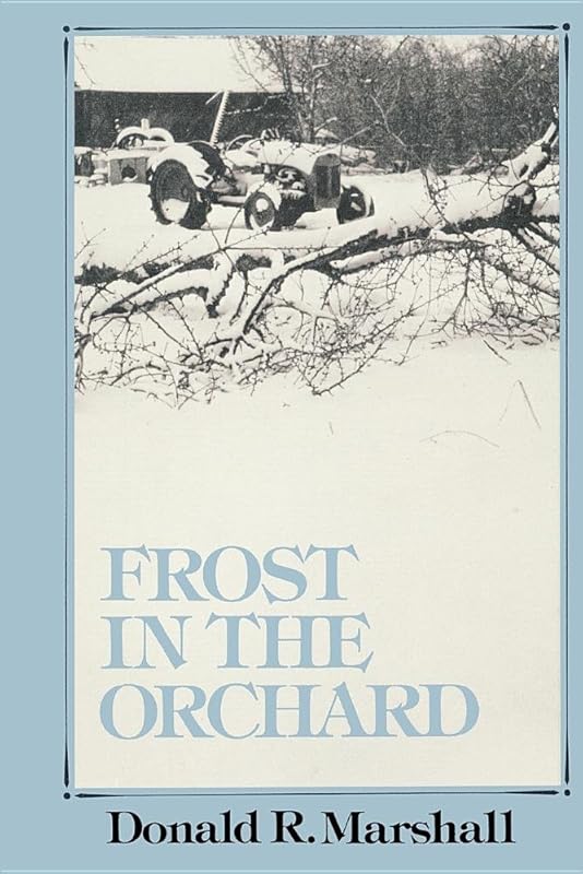 Frost in the Orchard by Donald R Marshall
