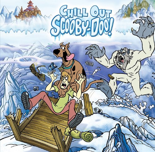 Chill Out, Scooby-Doo! by Sonia Sander