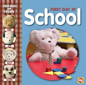 Fred Bear and Friends: First Day of School