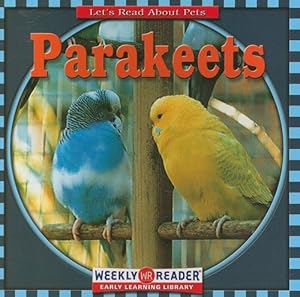 Parakeets (Let's Read about Pets)