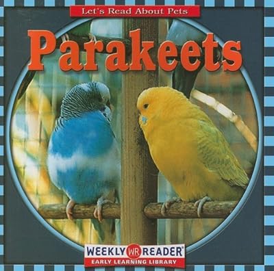 Parakeets (Let's Read about Pets)