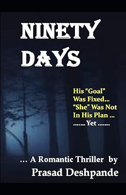 Ninety Days: A Romantic Thriller - The Goal or The Girl