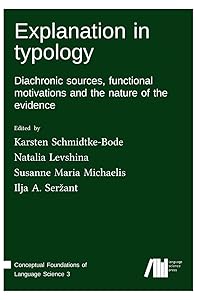 Explanation in typology by Karsten Schmidtke-Bode