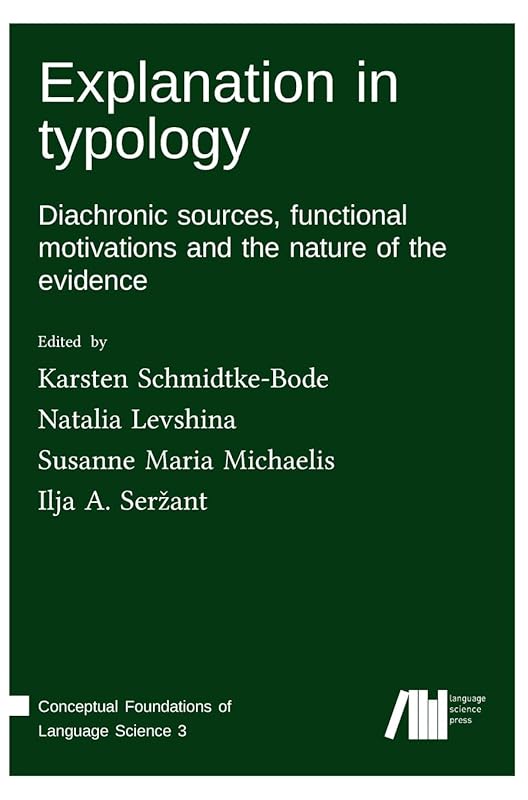 Explanation in typology by Karsten Schmidtke-Bode