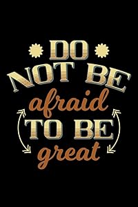 Do not be afraid to be great: 110 Game Sheets - 660 Tic-Tac-Toe Blank Games | Soft Cover Book for Kids for Traveling & Summer Vacations | Mini Game | ... x 22.86 cm | Single Player | Funny Great Gift