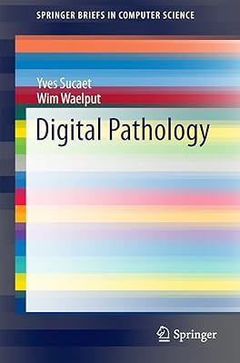 Digital Pathology (SpringerBriefs in Computer Science)