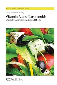 Vitamin A and Carotenoids: Chemistry, Analysis, Function and Effects (Food and Nutritional Components in Focus, Volume 1) by Victor R Preedy