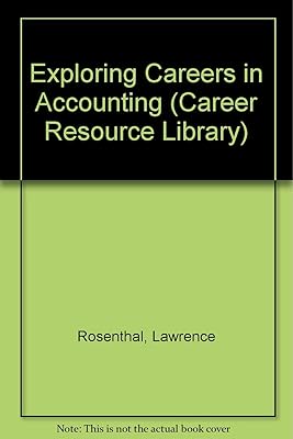 Exploring Careers in Accounting (Career Resource Library)