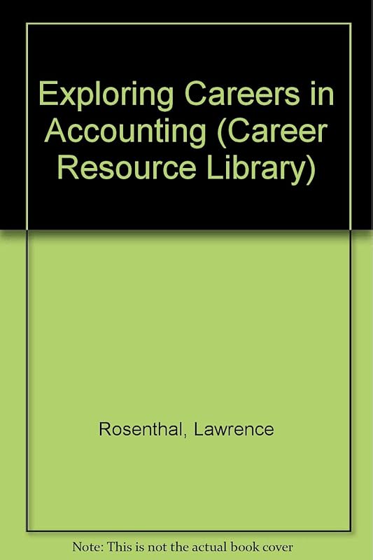 Exploring Careers in Accounting (Career Resource Library) by Lawrence Rosenthal