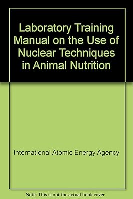 Laboratory Training Manual on the Use of Nuclear Techniques in Animal Nutrition