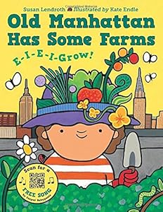 Old Manhattan Has Some Farms by Susan Lendroth