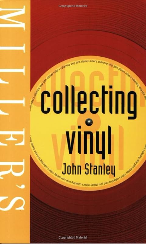 Millers' Collecting Vinyl by John Stanley