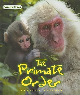 The Primate Order (FAMILY TREES)